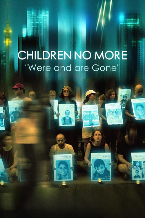 Children No More: "Were and Are Gone" poster