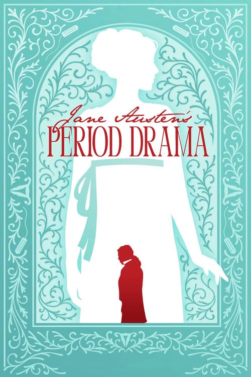 Jane Austen's Period Drama poster