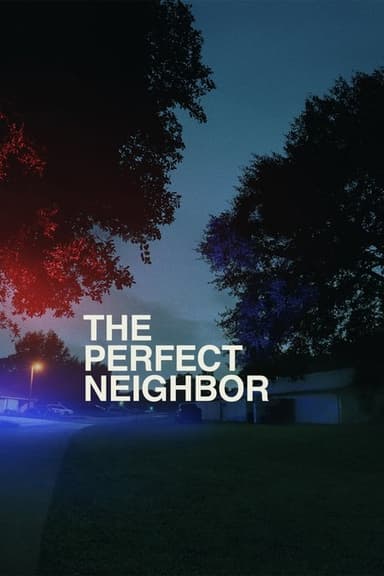 The Perfect Neighbor poster